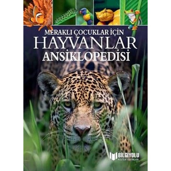 Hayvanlar Ansiklopedisi - Meraklı Çocuklar İçin