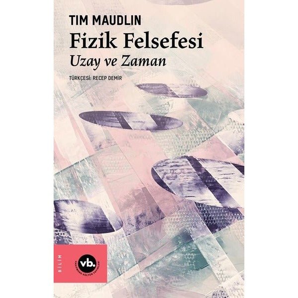 Fizik Felsefesi - Uzay ve Zaman | VakıfBank Kültür Yayınları (İnce Kapak)