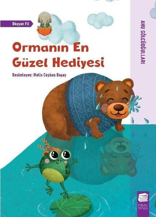 Ormanın En Güzel Hediyesi - Okuyan Fil | Final Kültür Sanat Yayınları (İnce Kapak)