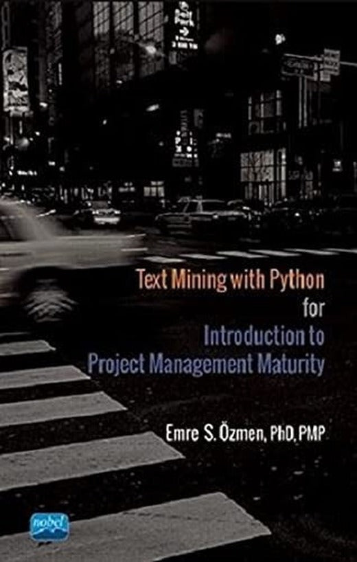 Text Mining with Python for Introduction to Project Management Maturity | Nobel Akademi Yayıncılık