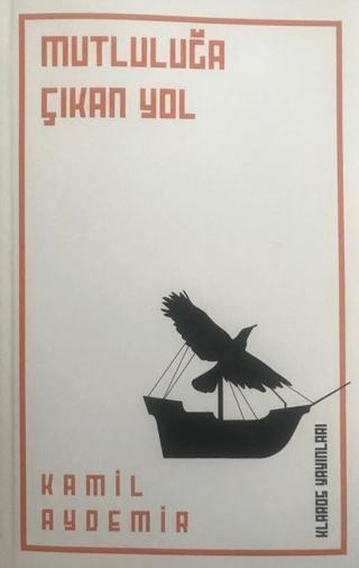 Mutluluğa Çıkan Yol