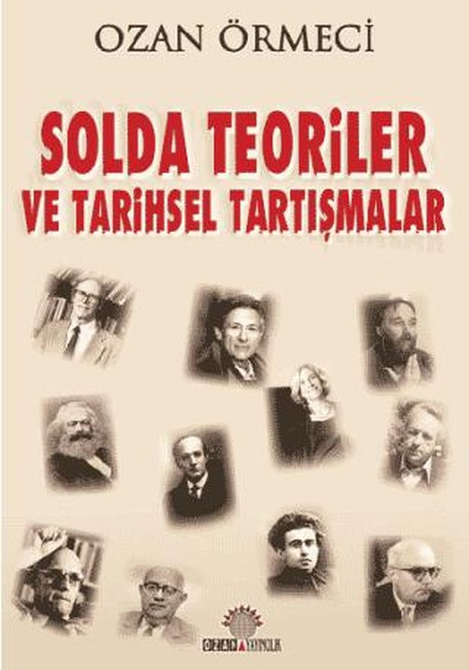 Solda Teoriler ve Tarihsel Tartışmalar | Ozan Yayıncılık (Ciltsiz)