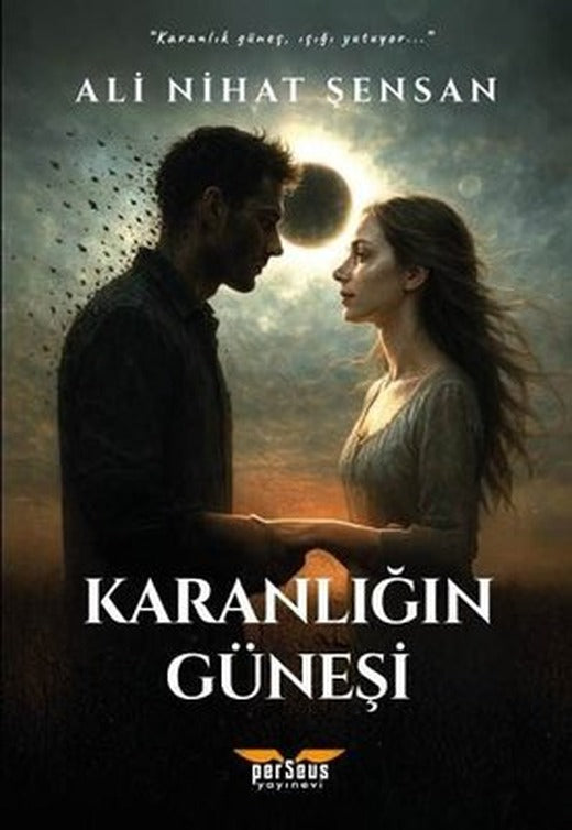 Karanlığın Güneşi | Perseus Yayınevi (İnce Kapak)