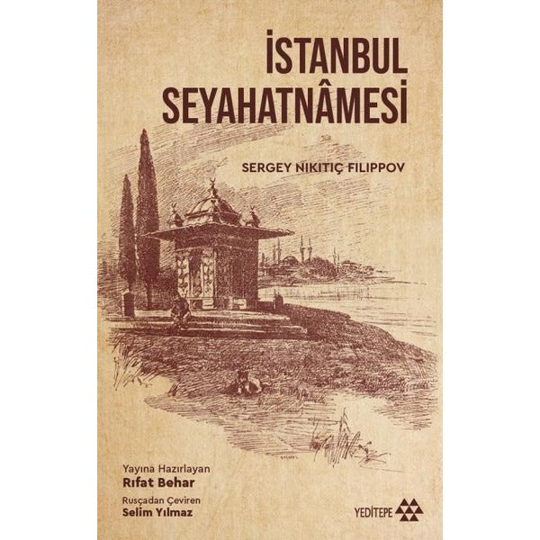 İstanbul Seyahatnamesi | Yeditepe Yayınevi (İnce Kapak)