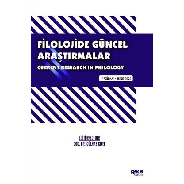 Filolojide Güncel Araştırmalar-Current Research in Philology - Haziran 2022 | Gece Kitaplığı (İnce Kapak)