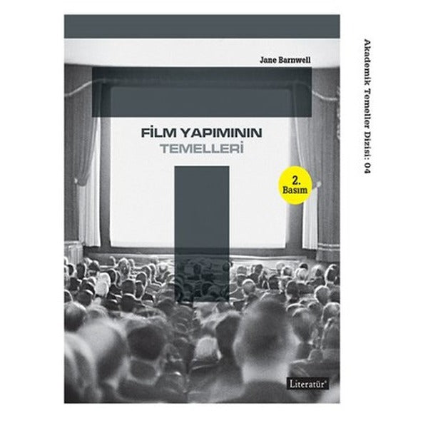 Film Yapımının Temelleri | Literatür Yayıncılık (İnce Kapak)