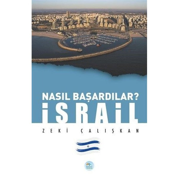 İsrail - Nasıl Başardılar? | Maviçatı Yayınları (Ciltsiz)
