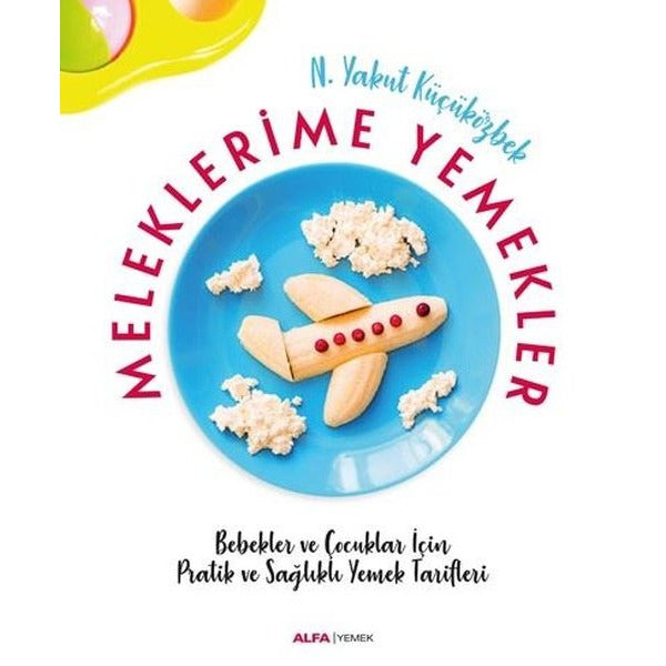 Meleklerimle Yemekler | Alfa Yayınları