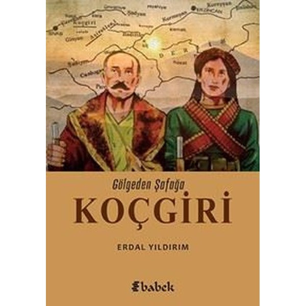 Gölgeden Şafağa Koçgiri | Babek Yayınları (İnce Kapak)