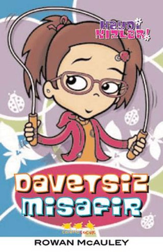Haydi Kızlar - Davetsiz Misafir