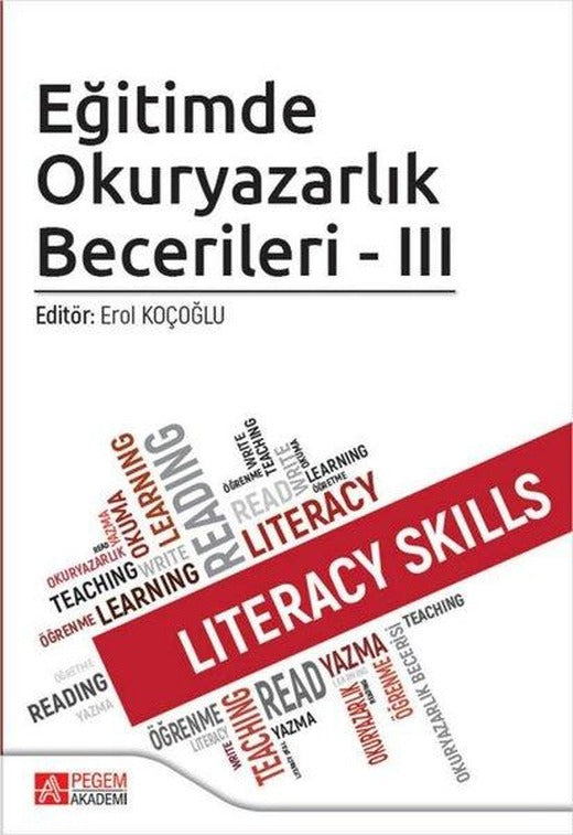 Eğitimde Okuryazarlık Becerileri - 3 | Pegem Akademi Yayıncılık (İnce Kapak)
