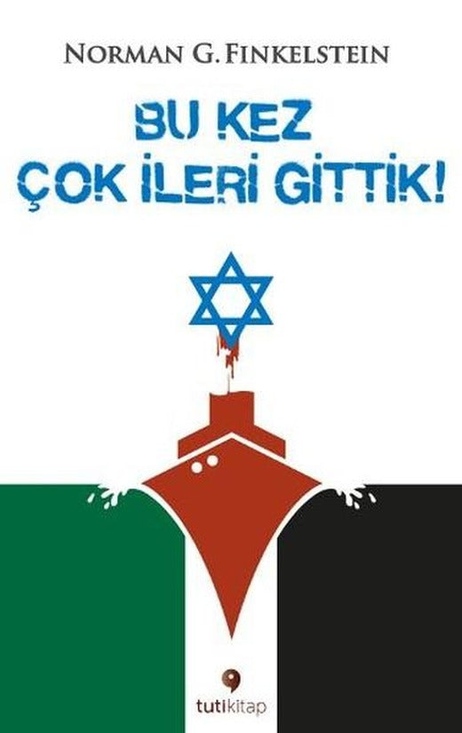 Bu Kez Çok İleri Gittik | Tuti Kitap (İnce Kapak)