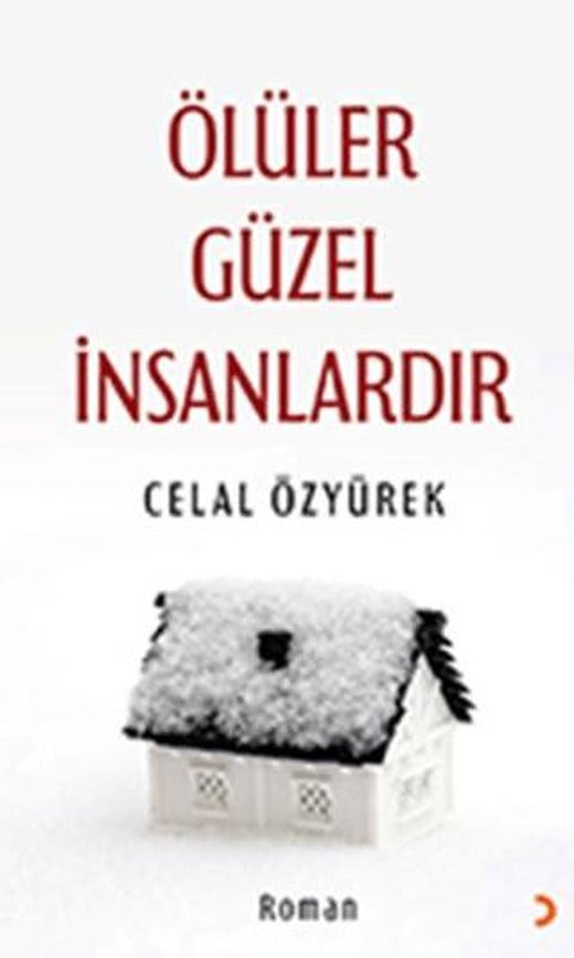 Ölüler Güzel İnsanlardır