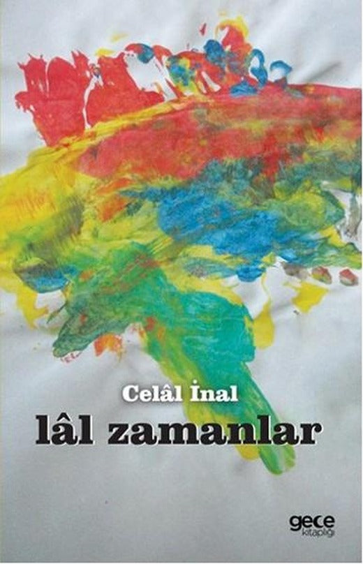 Lal Zamanlar | Gece Kitaplığı (İnce Kapak)