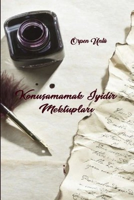 Konuşamamak İyidir Mektupları | İkinci Adam Yayınları