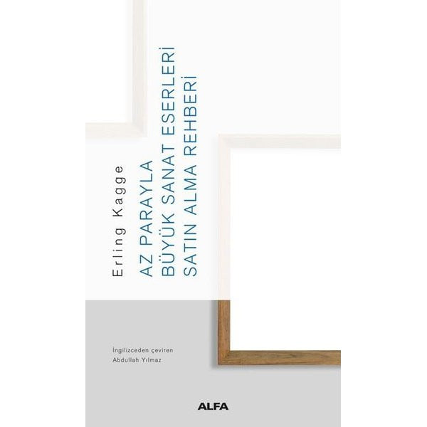 Az Parayla Büyük Sanat Eserleri Satın Alma Rehberi | Alfa Yayınları