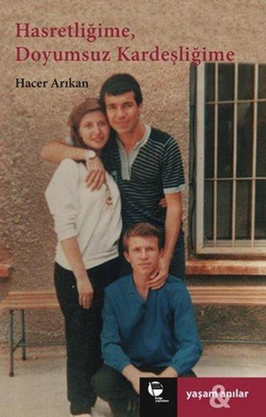Hasretliğime Doyumsuz Kardeşliğime | Belge Yayınları (İnce Kapak)
