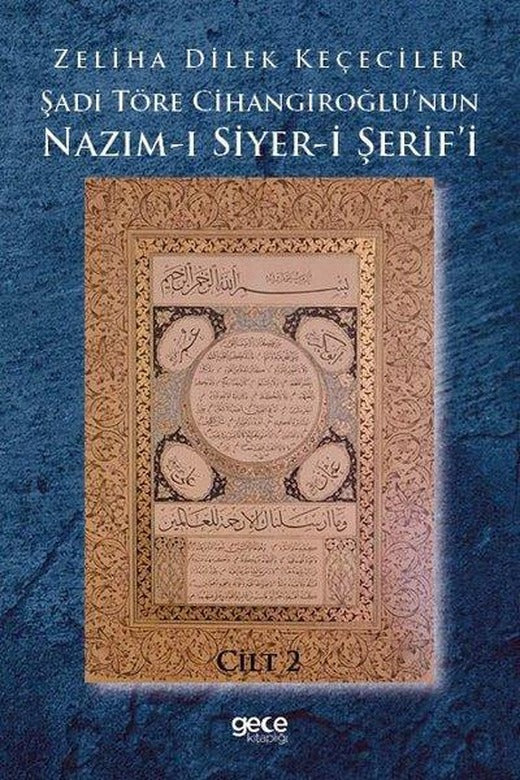 Şadi Töre Cihangiroğlu'nun Nazım-ı Siyer-i Şerif'i Cilt 2 | Gece Kitaplığı (İnce Kapak)