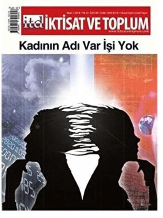 İktisat ve Toplum Dergisi Sayı: 89 Mart 2018 | İktisat ve Toplum Dergisi (Ciltsiz)
