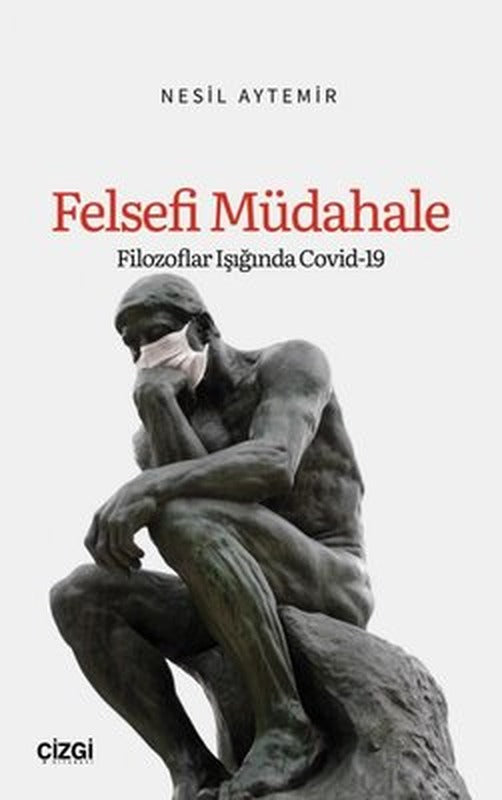 Felsefi Müdahale: Filozoflar Işığında Covid-19 | Çizgi Kitapevi