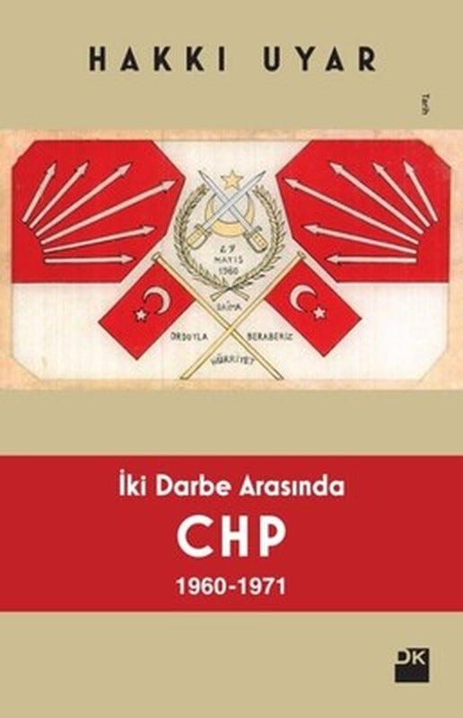 İki Darbe Arasında CHP 1960-1971 | Doğan Kitap