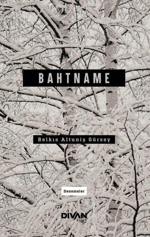 Bahtname - Denemeler