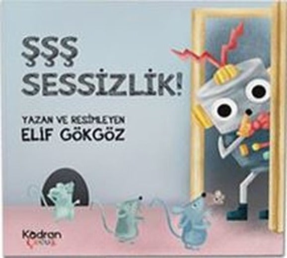 Şşş Sessizlik! | Kadran Çocuk (İnce Kapak)