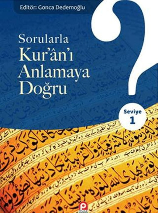 Sorularla Kur'an'ı Anlamaya Doğru | Pınar Yayınları (Ciltsiz)