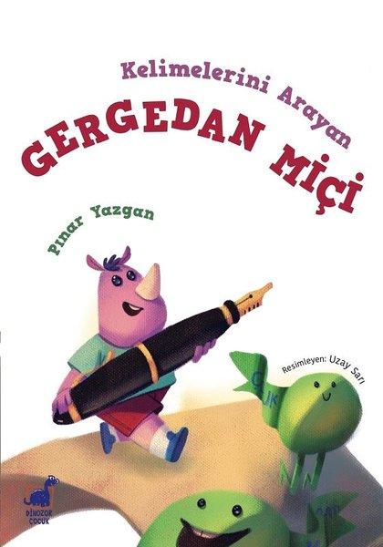 Kelimelerini Arayan Gergedan Miçi | Dinozor Çocuk (İnce Kapak) - Resim 1