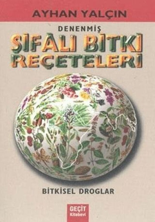 Denenmiş Şifalı Bitki Reçeteleri | Geçit Kitabevi (Ciltsiz)