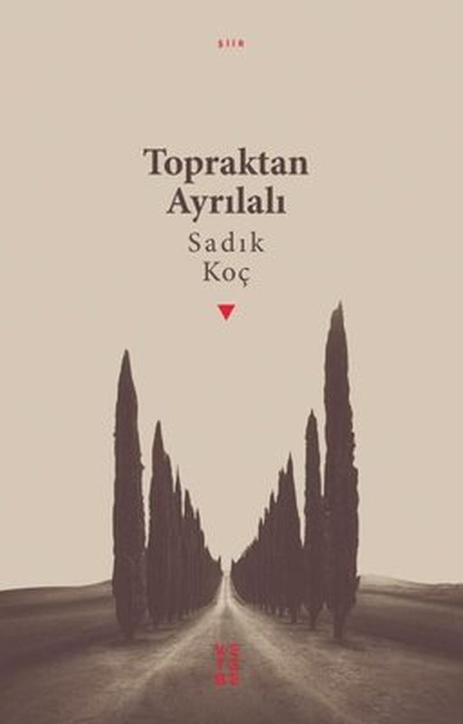 Topraktan Ayrılalı | Ketebe Yayınları
