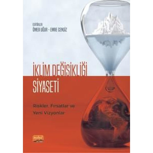 İklim Değişikliği Siyaseti - Riskler Fırsatlar ve Yeni Vizyonlar | Nobel Bilimsel Eserler