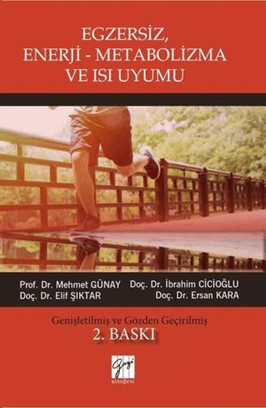 Egzersiz, Enerji-Metabolizma ve Isı Uyumu | Gazi Kitabevi (Ciltsiz)