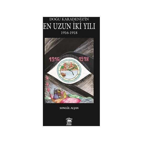 Doğu Karadeniz'in En Uzun İki Yılı