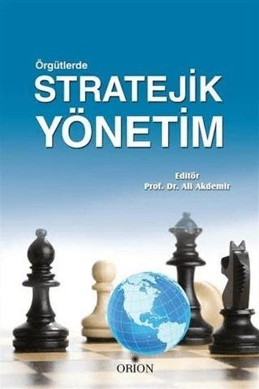 Örgütlerde Stratejik Yönetim | Orion Kitabevi (Ciltsiz)