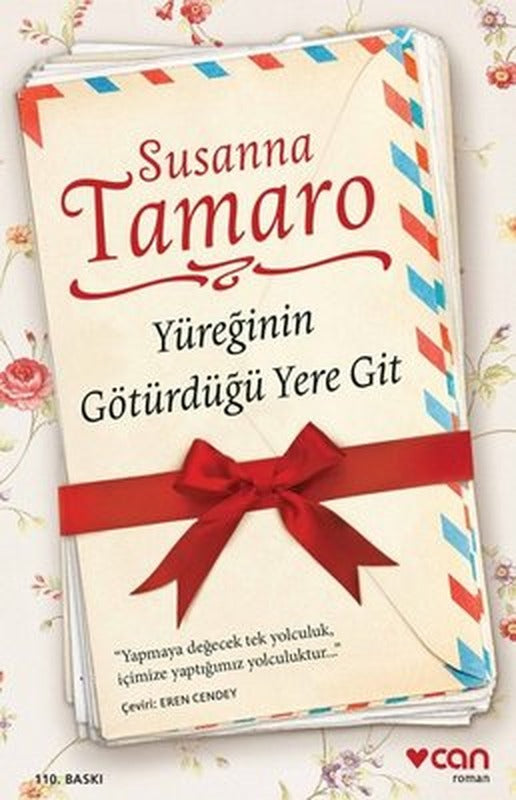 Yüreğinin Götürdüğü Yere Git | Can Yayınları - Çağdaş Dünya Yazarları Dizisi