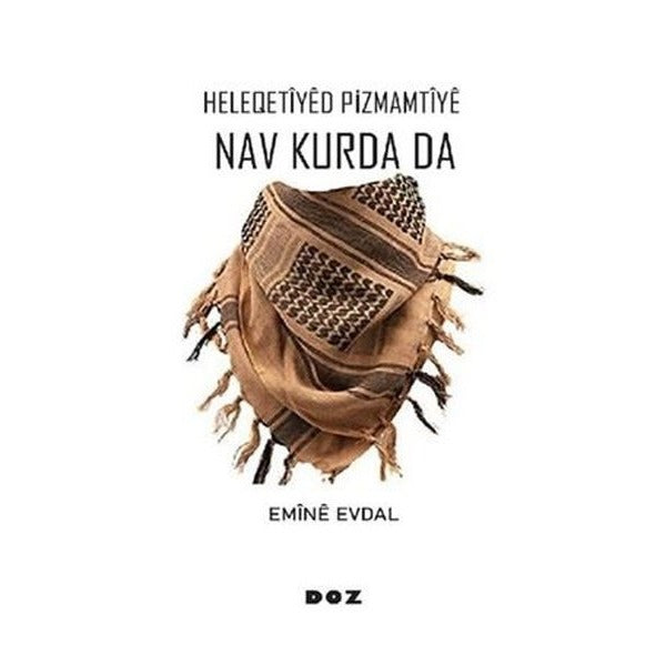 Heleqetiyed Pizmamtiye Nav Kurda Da | Doz (İnce Kapak)