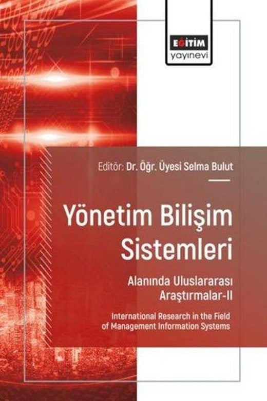 Yönetim Bilişim Sistemleri Alanında Uluslararası Araştırmalar 2 | Eğitim Yayınevi (İnce Kapak)