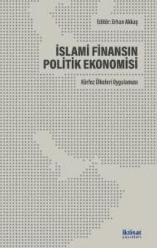 İslami Finansın Politik Ekonomisi: Körfez Ülkeleri Uygulaması