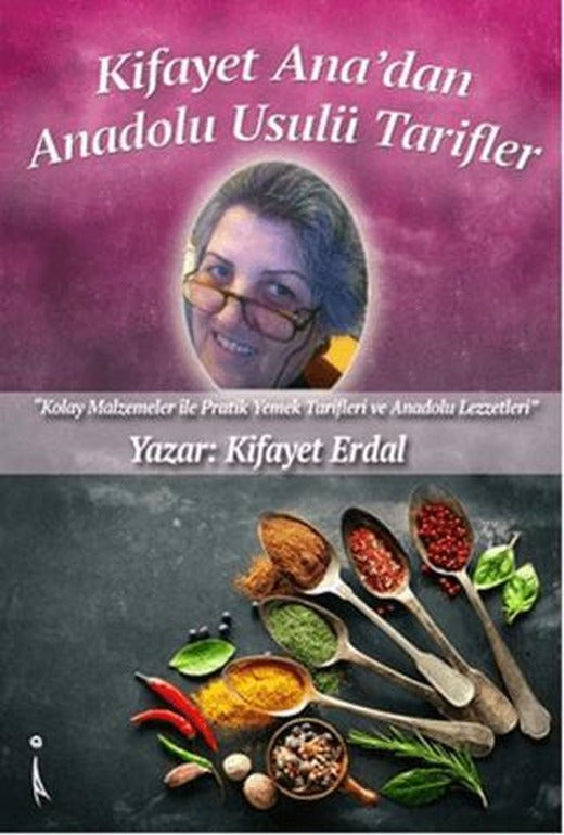 Kifayet Ana'dan Anadolu Usulü Tarifler | İkinci Adam Yayınları (Ciltsiz)