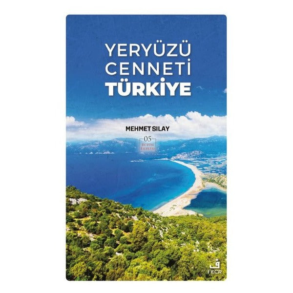 Yeryüzü Cenneti Türkiye