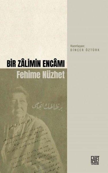 Bir Zalimin Encamı Fehime Nüzhet | Palet Yayınları (İnce Kapak) - Resim 1