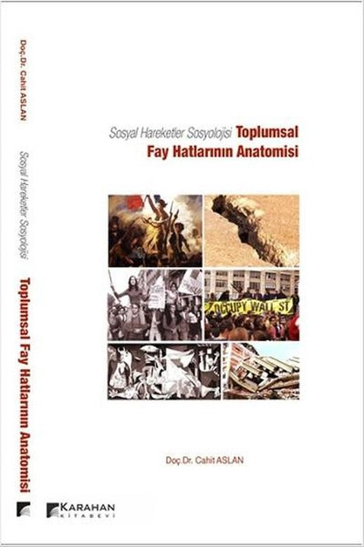 Sosyal Hareketler Sosyolojisi - Toplumsal Fay Hatlarının Anatomisi | Karahan Kitabevi - Sosyoloji Dizisi (İnce Kapak)