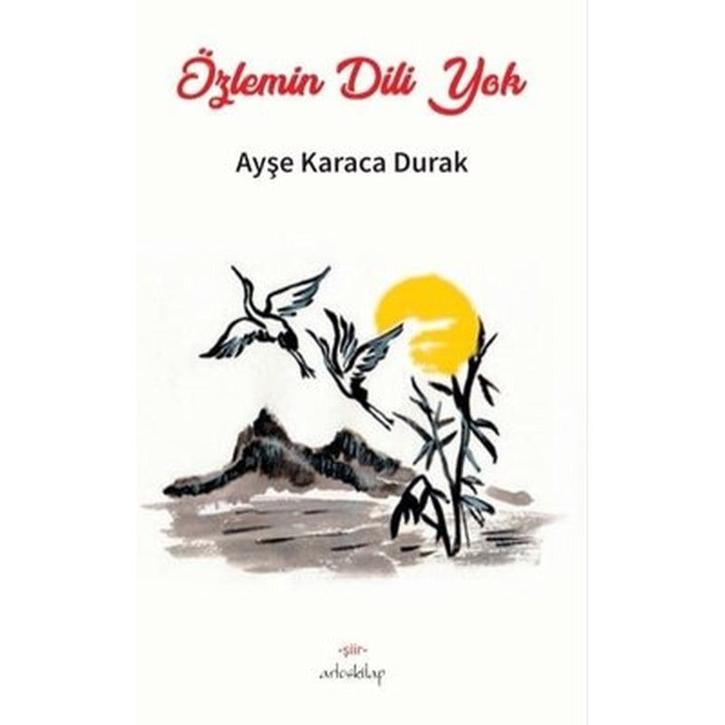 Özlemin Dili Yok | Artos Kitap