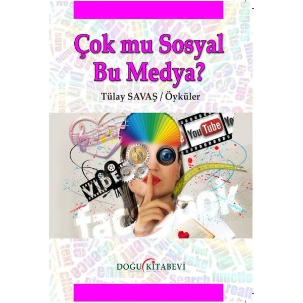 Çok Mu Sosyal Bu Medya? | Doğu Kitabevi (Ciltsiz)