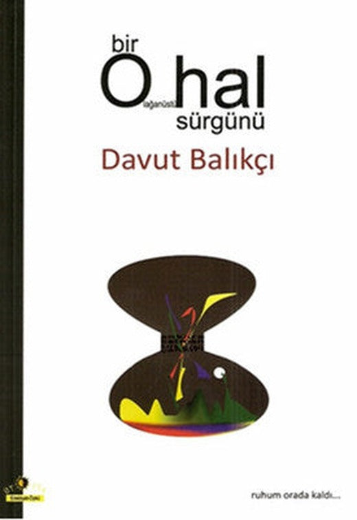 Bir Olağanüstü Hal Sürgünü | Ütopya Yayınevi