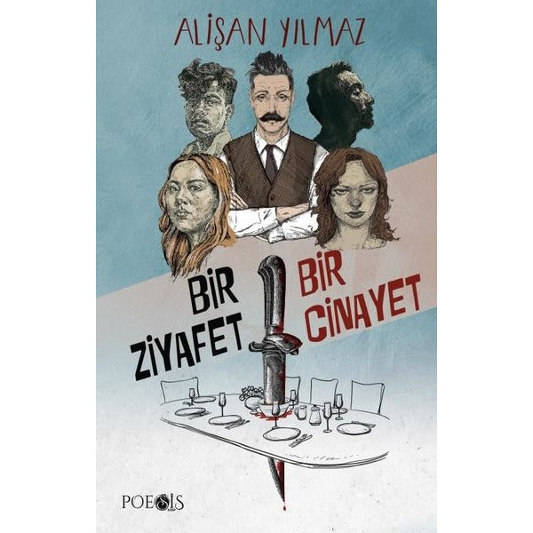 Bir Ziyafet Bir Cinayet | Poesis