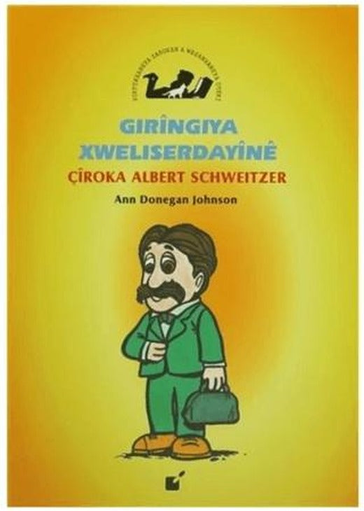 Gıringiya Xweliserdayine - Çiroka Albert Schweitzer | Öteki Yayınevi (Ciltsiz)