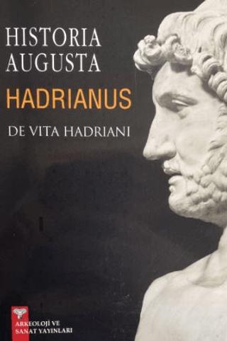 Historia Augusta Hadrianus | Arkeoloji ve Sanat Yayınları (Ciltsiz) - Resim 1