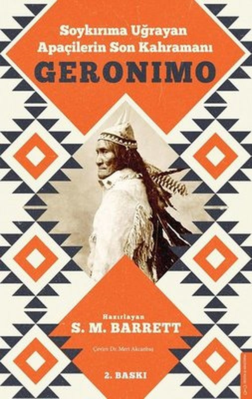 Geronimo - Soykırıma Uğrayan Apaçilerin Son Kahramanı | Destek Yayınları